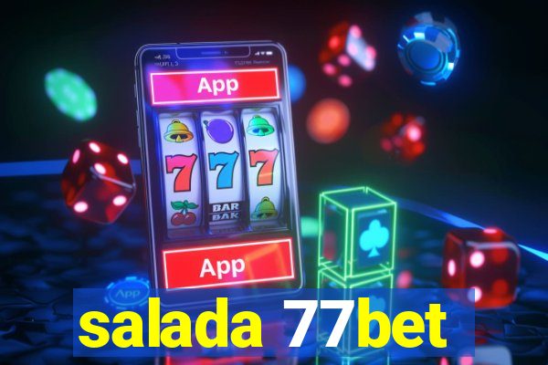 salada 77bet